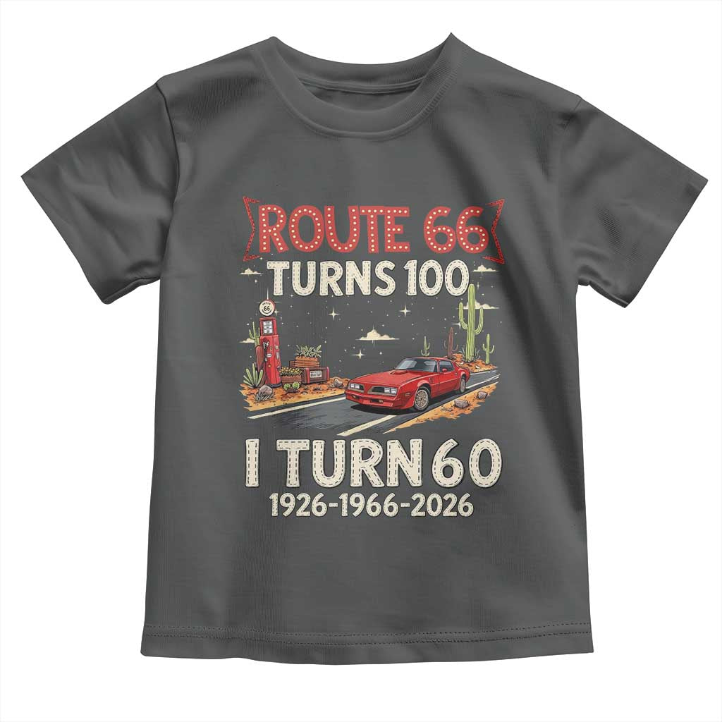 Route Highway 66 Turns 100 I Turn 60 Toddler T Shirt Vintage 1966 Road Sign Classic Muscle Car Lover 60th Birthday Gift