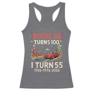Route Highway 66 Turns 100 I Turn 55 Racerback Tank Top Vintage 1971 Road Sign Classic Muscle Car Lover 55th Birthday Gift