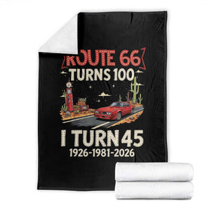 Route Highway 66 Turns 100 I Turn 45 Throw Blanket Vintage 1981 Road Sign Classic Muscle Car Lover 45th Birthday Gift