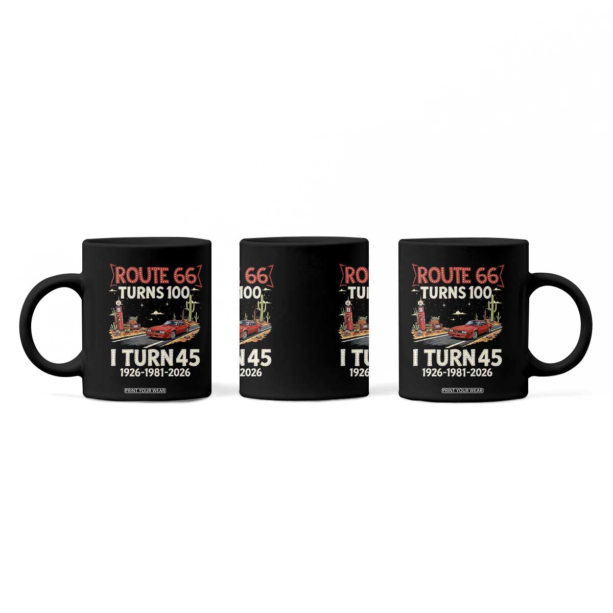 Route Highway 66 Turns 100 I Turn 45 Coffee Mug Vintage 1981 Road Sign Classic Muscle Car Lover 45th Birthday Gift