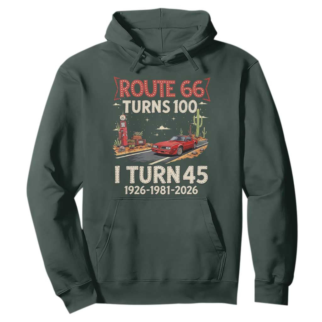 Route Highway 66 Turns 100 I Turn 45 Hoodie Vintage 1981 Road Sign Classic Muscle Car Lover 45th Birthday Gift
