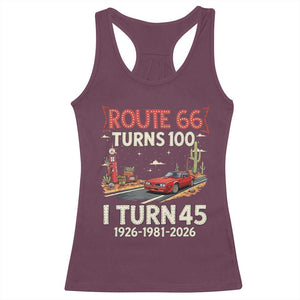Route Highway 66 Turns 100 I Turn 45 Racerback Tank Top Vintage 1981 Road Sign Classic Muscle Car Lover 45th Birthday Gift