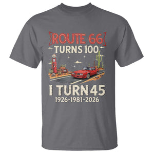 Route Highway 66 Turns 100 I Turn 45 T Shirt Vintage 1981 Road Sign Classic Muscle Car Lover 45th Birthday Gift