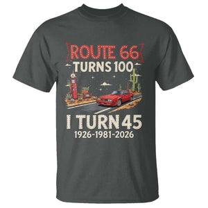 Route Highway 66 Turns 100 I Turn 45 T Shirt Vintage 1981 Road Sign Classic Muscle Car Lover 45th Birthday Gift