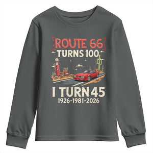 Route Highway 66 Turns 100 I Turn 45 Youth Sweatshirt Vintage 1981 Road Sign Classic Muscle Car Lover 45th Birthday Gift