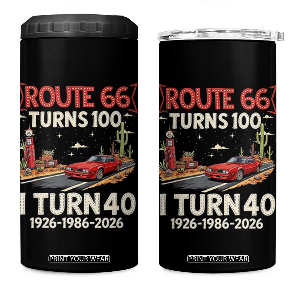 Route Highway 66 Turns 100 I Turn 40 4 in 1 Can Cooler Tumbler Vintage 1986 Road Sign Classic Muscle Car Lover 40th Birthday Gift