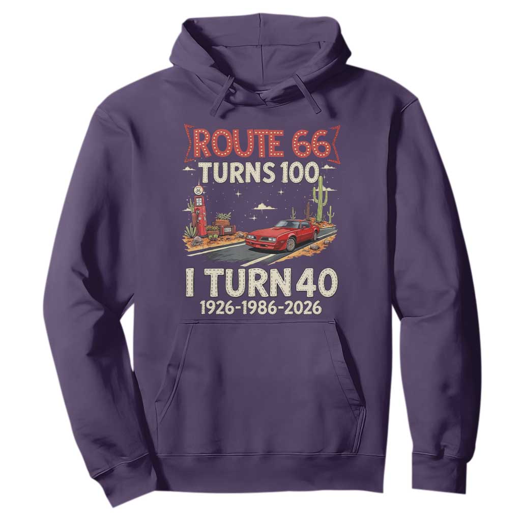 Route Highway 66 Turns 100 I Turn 40 Hoodie Vintage 1986 Road Sign Classic Muscle Car Lover 40th Birthday Gift