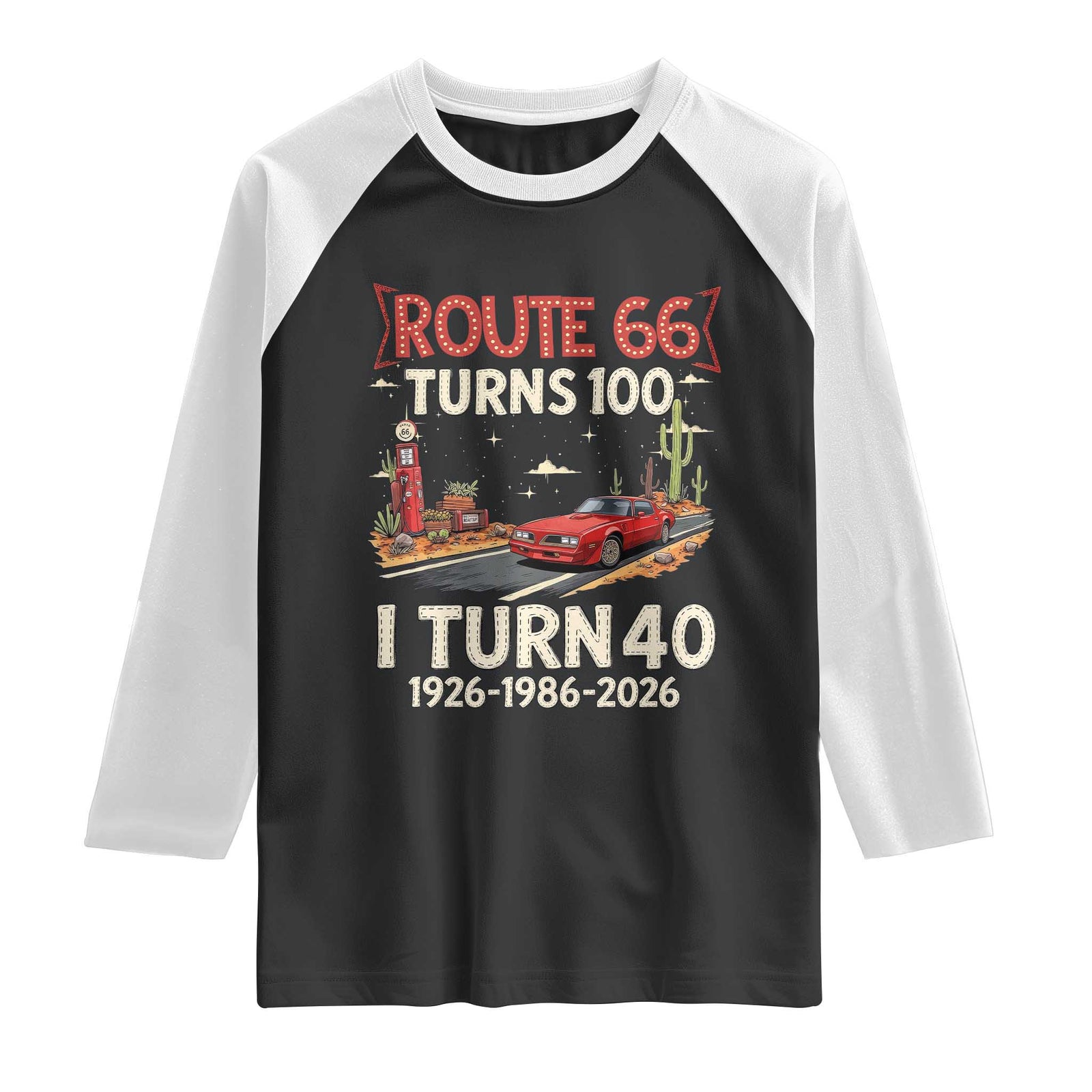 Route Highway 66 Turns 100 I Turn 40 Raglan Shirt Vintage 1986 Road Sign Classic Muscle Car Lover 40th Birthday Gift TS14 Black White Print Your Wear