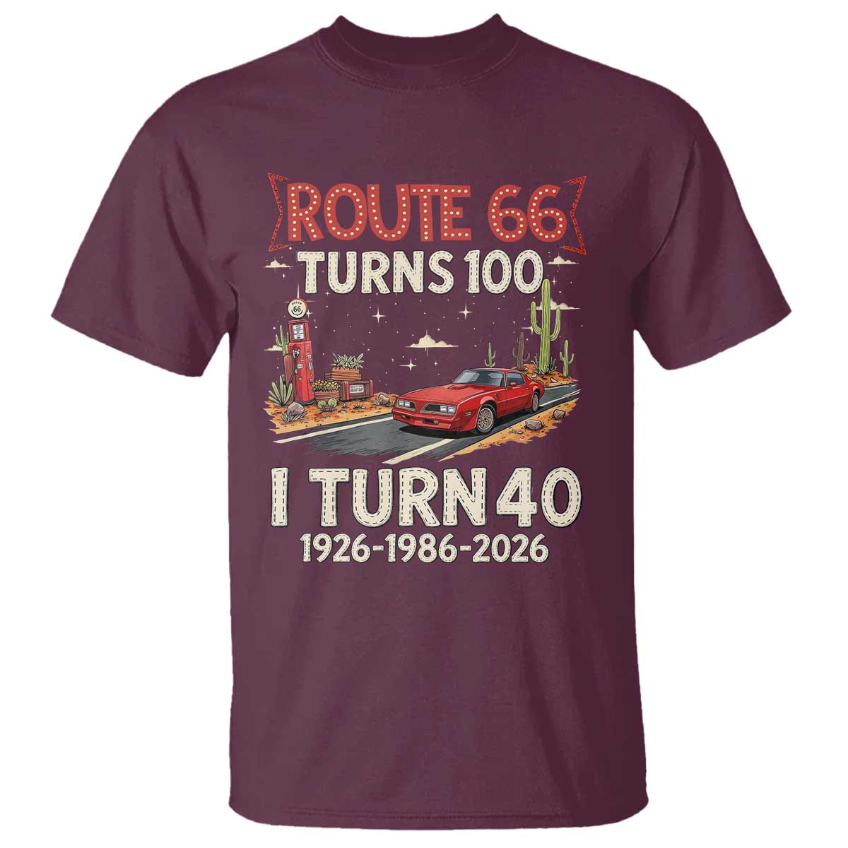 Route Highway 66 Turns 100 I Turn 40 T Shirt Vintage 1986 Road Sign Classic Muscle Car Lover 40th Birthday Gift