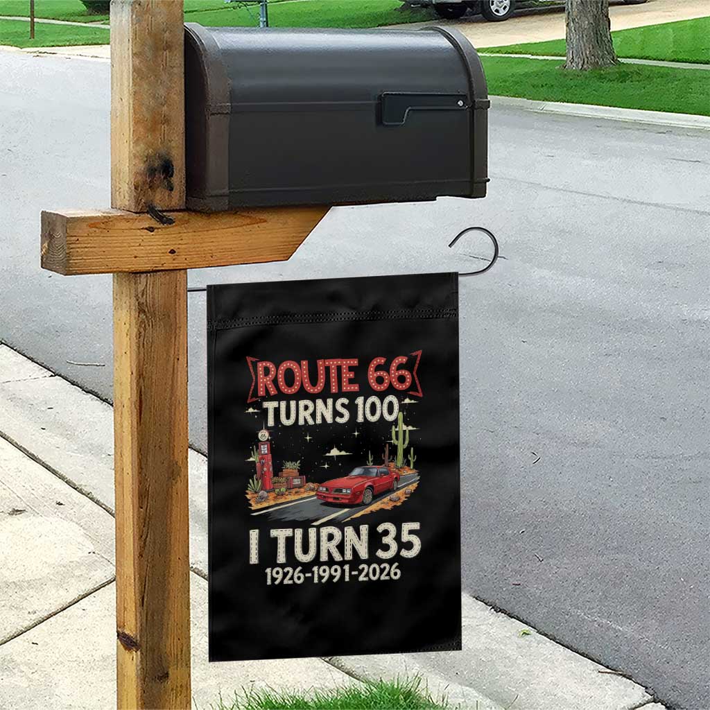 Route Highway 66 Turns 100 I Turn 35 Garden Flag Vintage 1991 Road Sign Classic Muscle Car Lover 35th Birthday Gift