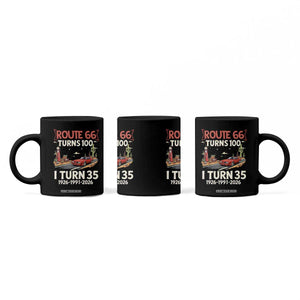 Route Highway 66 Turns 100 I Turn 35 Coffee Mug Vintage 1991 Road Sign Classic Muscle Car Lover 35th Birthday Gift