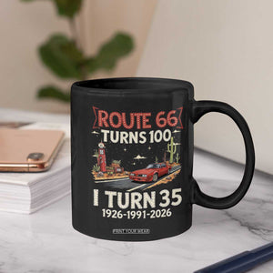 Route Highway 66 Turns 100 I Turn 35 Coffee Mug Vintage 1991 Road Sign Classic Muscle Car Lover 35th Birthday Gift