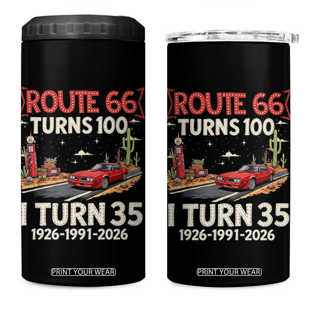 Route Highway 66 Turns 100 I Turn 35 4 in 1 Can Cooler Tumbler Vintage 1991 Road Sign Classic Muscle Car Lover 35th Birthday Gift