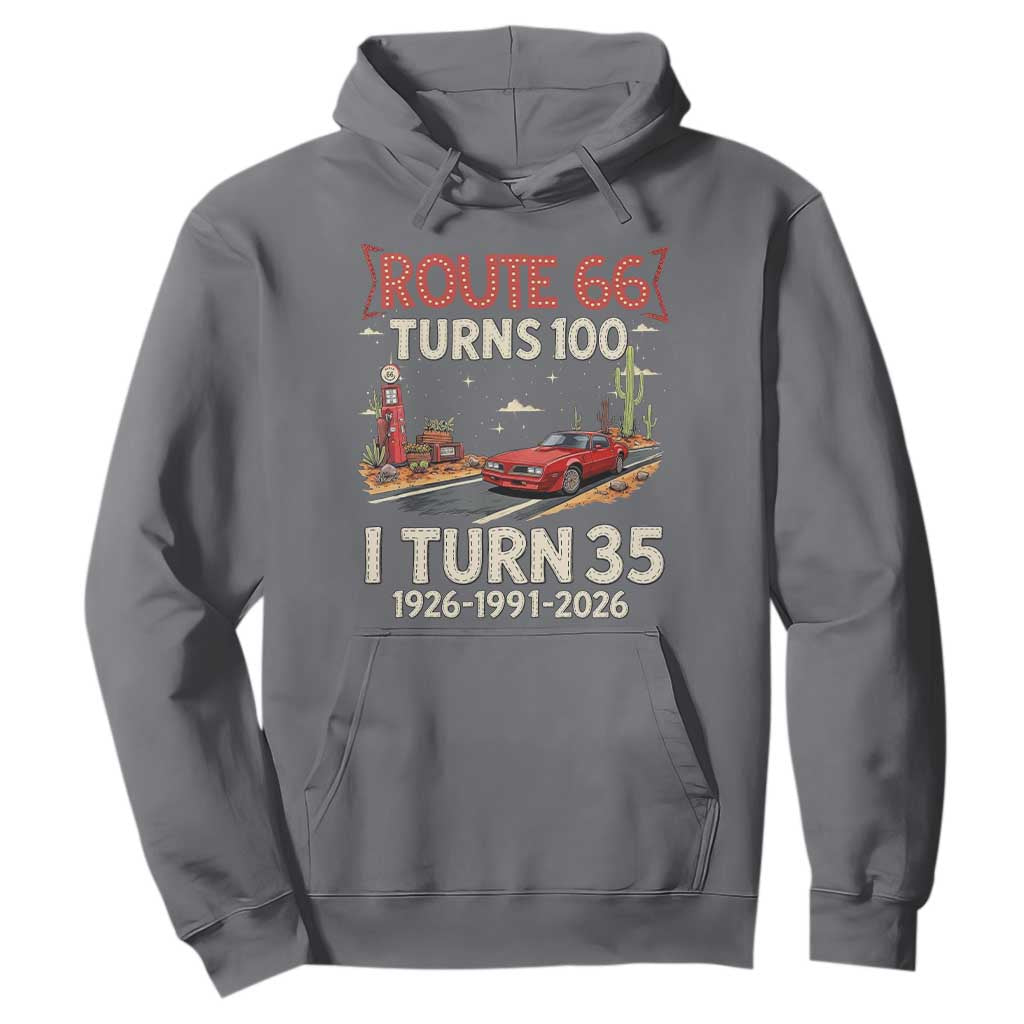 Route Highway 66 Turns 100 I Turn 35 Hoodie Vintage 1991 Road Sign Classic Muscle Car Lover 35th Birthday Gift