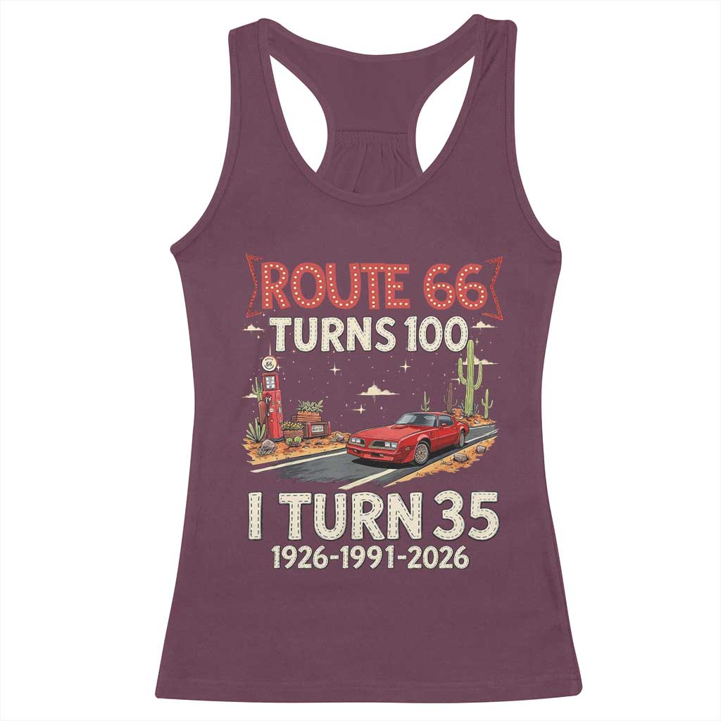 Route Highway 66 Turns 100 I Turn 35 Racerback Tank Top Vintage 1991 Road Sign Classic Muscle Car Lover 35th Birthday Gift