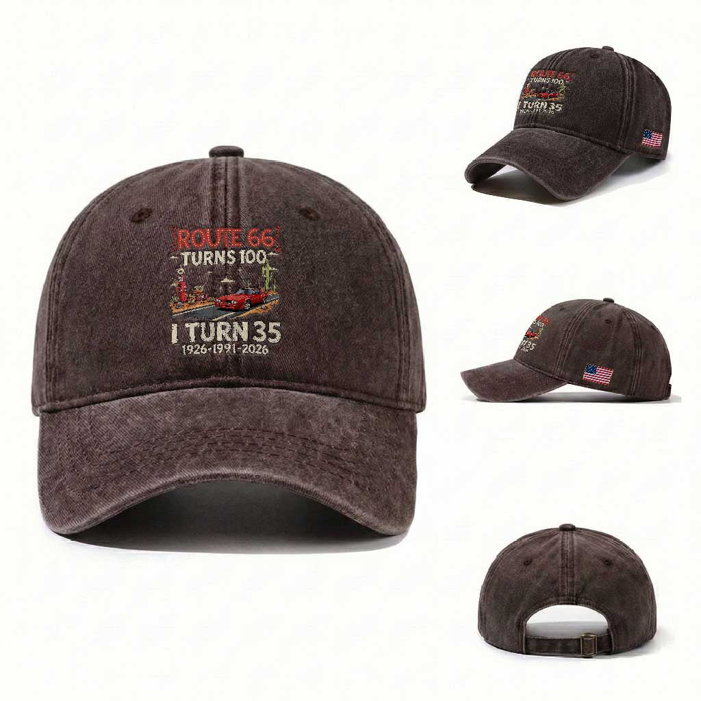 Route Highway 66 Turns 100 I Turn 35 Washed Cotton Baseball Cap Vintage 1991 Road Sign Classic Muscle Car Lover 35th Birthday Gift