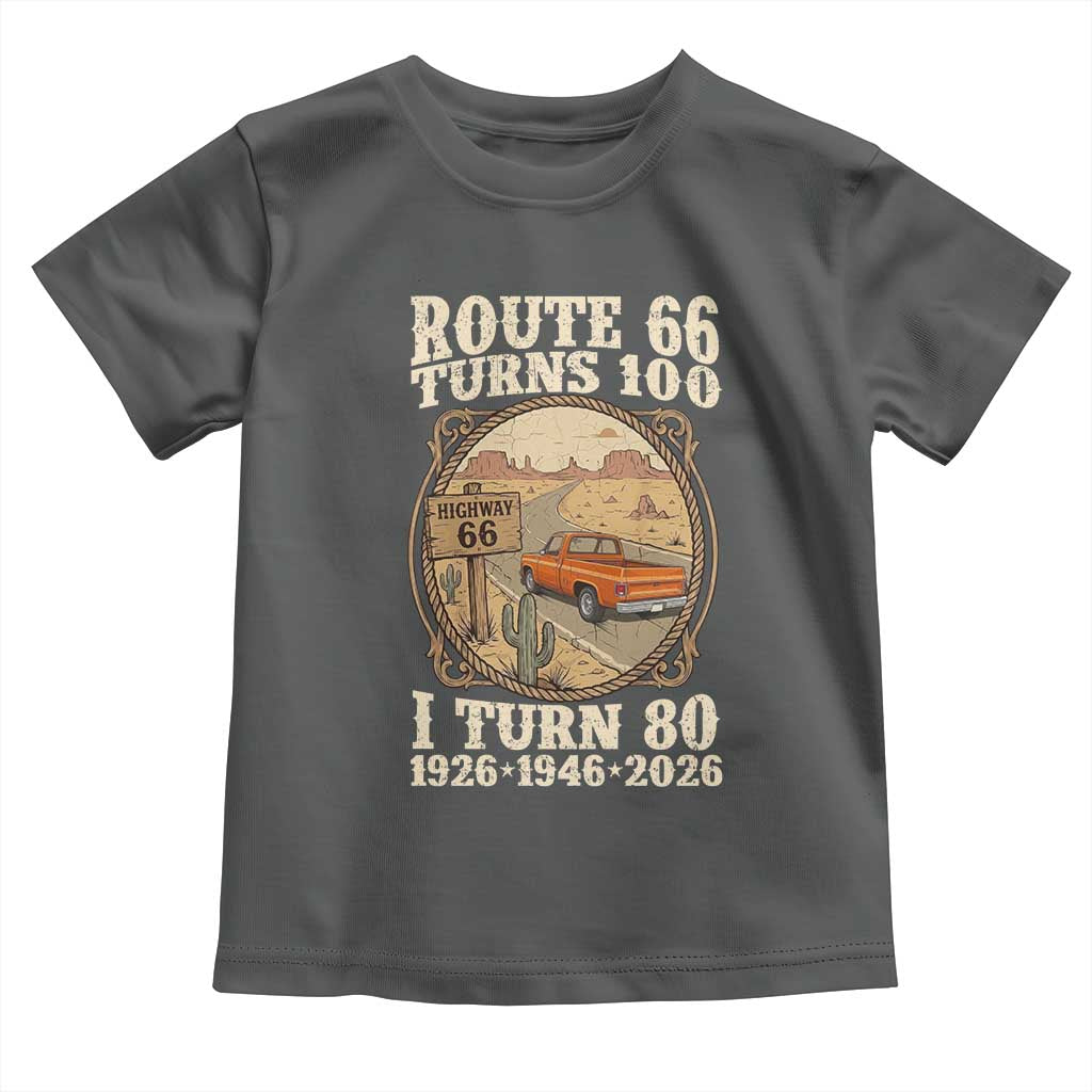 Route Highway 66 Turns 100 I Turn 80 Toddler T Shirt Vintage 1946 Road Sign Classic Pickup Truck Lover 80th Birthday Gift