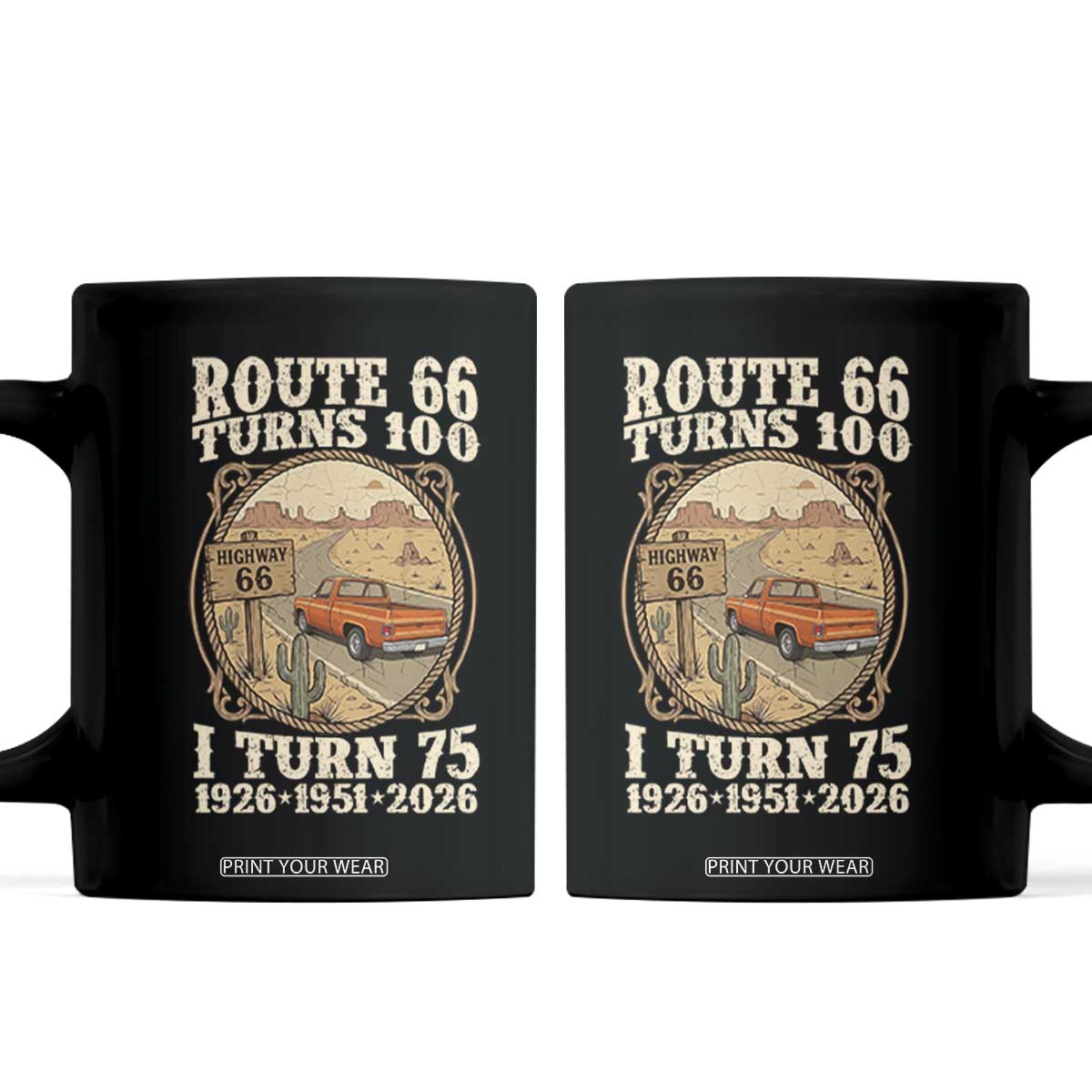 Route Highway 66 Turns 100 I Turn 75 Coffee Mug Vintage 1951 Road Sign Classic Pickup Truck Lover 75th Birthday Gift