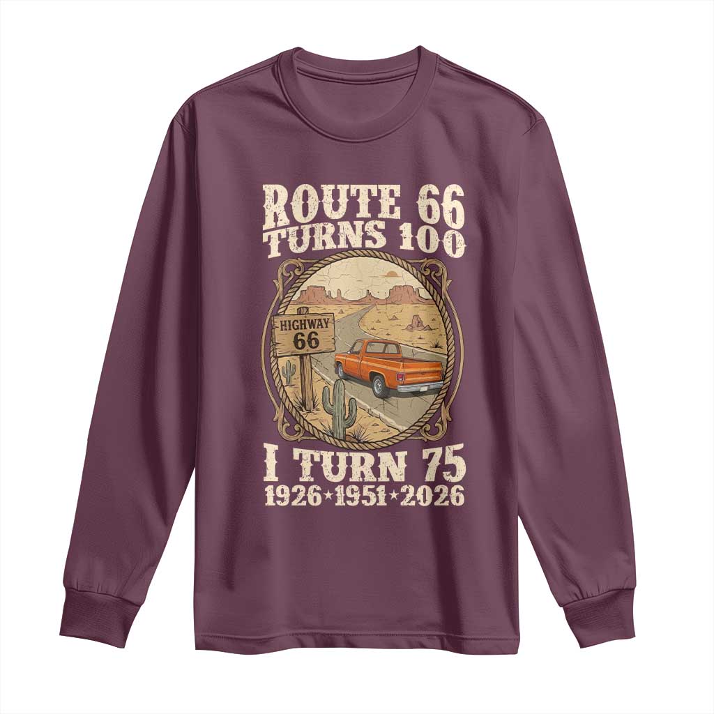 Route Highway 66 Turns 100 I Turn 75 Long Sleeve Shirt Vintage 1951 Road Sign Classic Pickup Truck Lover 75th Birthday Gift