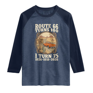 Route Highway 66 Turns 100 I Turn 75 Raglan Shirt Vintage 1951 Road Sign Classic Pickup Truck Lover 75th Birthday Gift