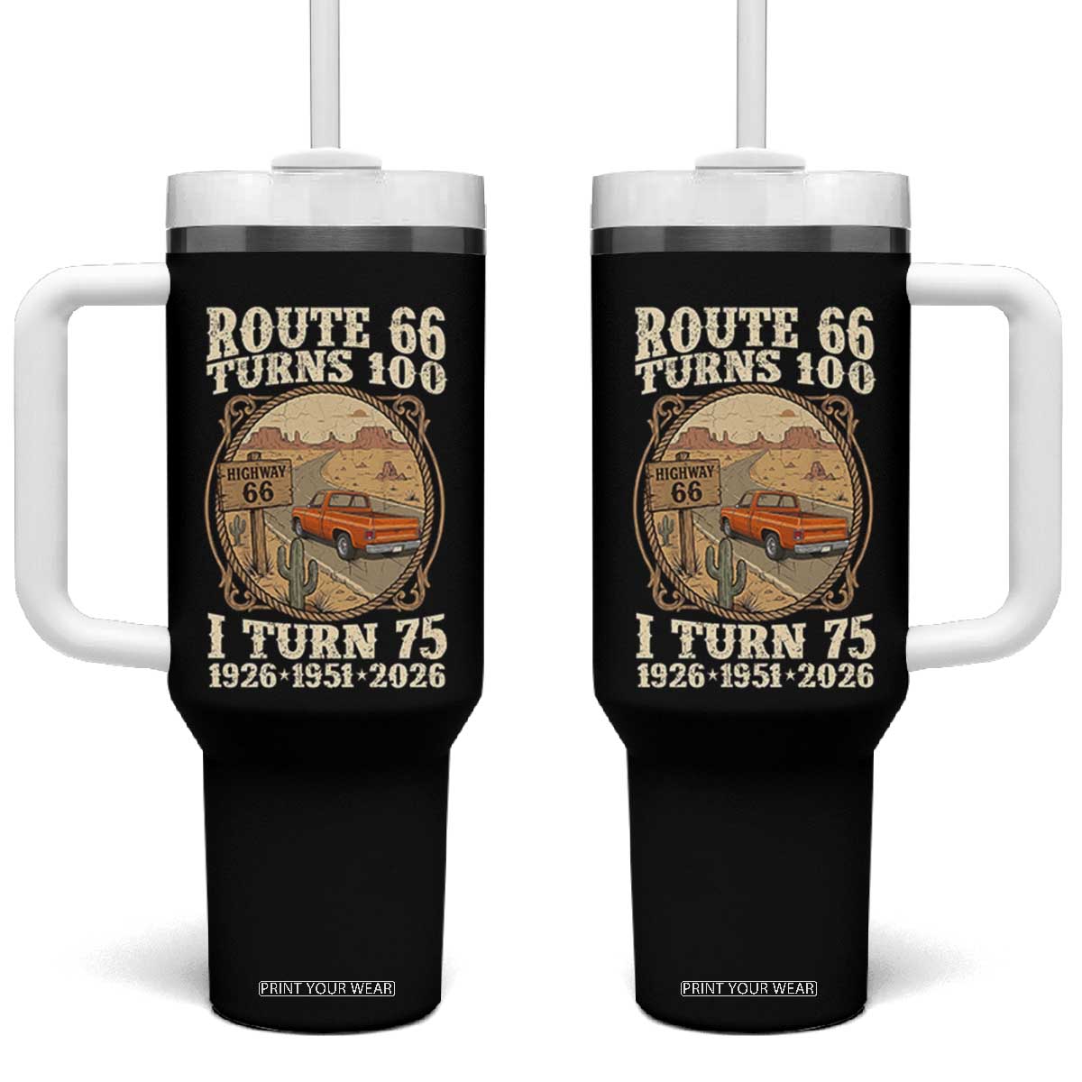 Route Highway 66 Turns 100 I Turn 75 Tumbler With Handle Vintage 1951 Road Sign Classic Pickup Truck Lover 75th Birthday Gift