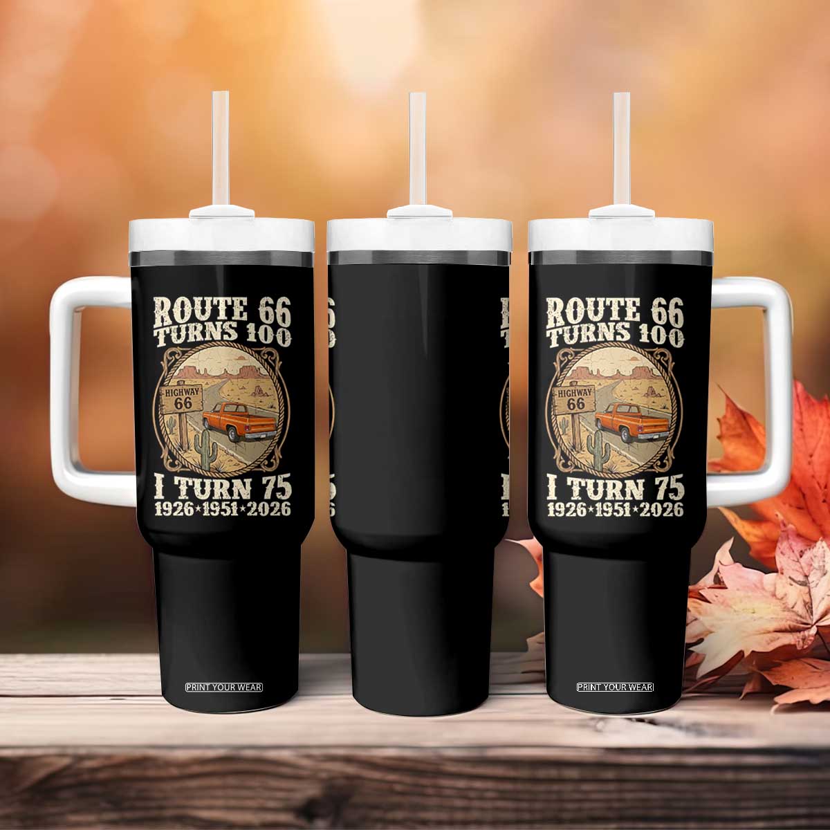 Route Highway 66 Turns 100 I Turn 75 Tumbler With Handle Vintage 1951 Road Sign Classic Pickup Truck Lover 75th Birthday Gift