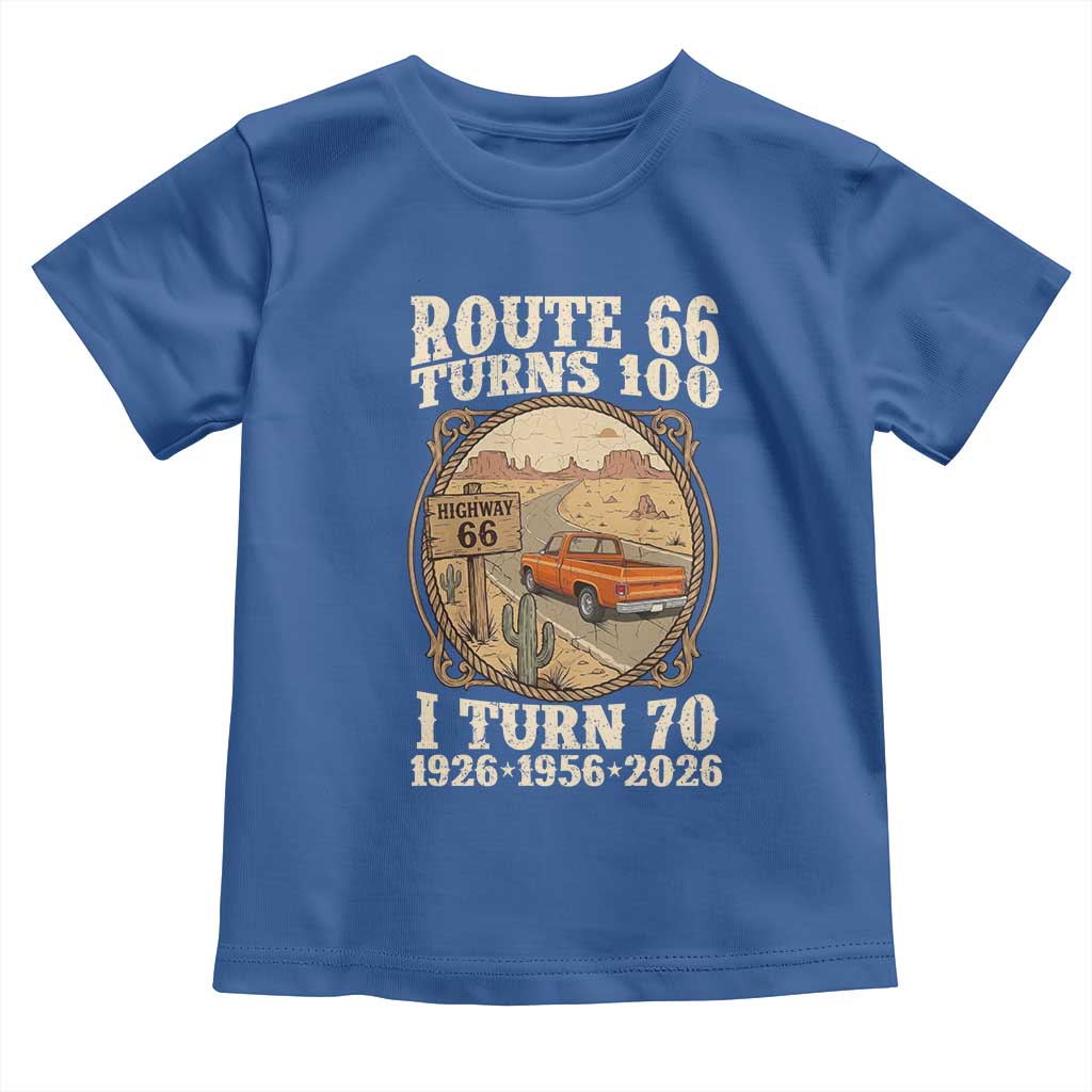 Route Highway 66 Turns 100 I Turn 70 Toddler T Shirt Vintage 1956 Road Sign Classic Pickup Truck Lover 70th Birthday Gift