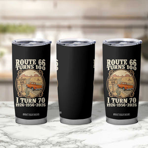 Route Highway 66 Turns 100 I Turn 70 Tumbler Cup Vintage 1956 Road Sign Classic Pickup Truck Lover 70th Birthday Gift