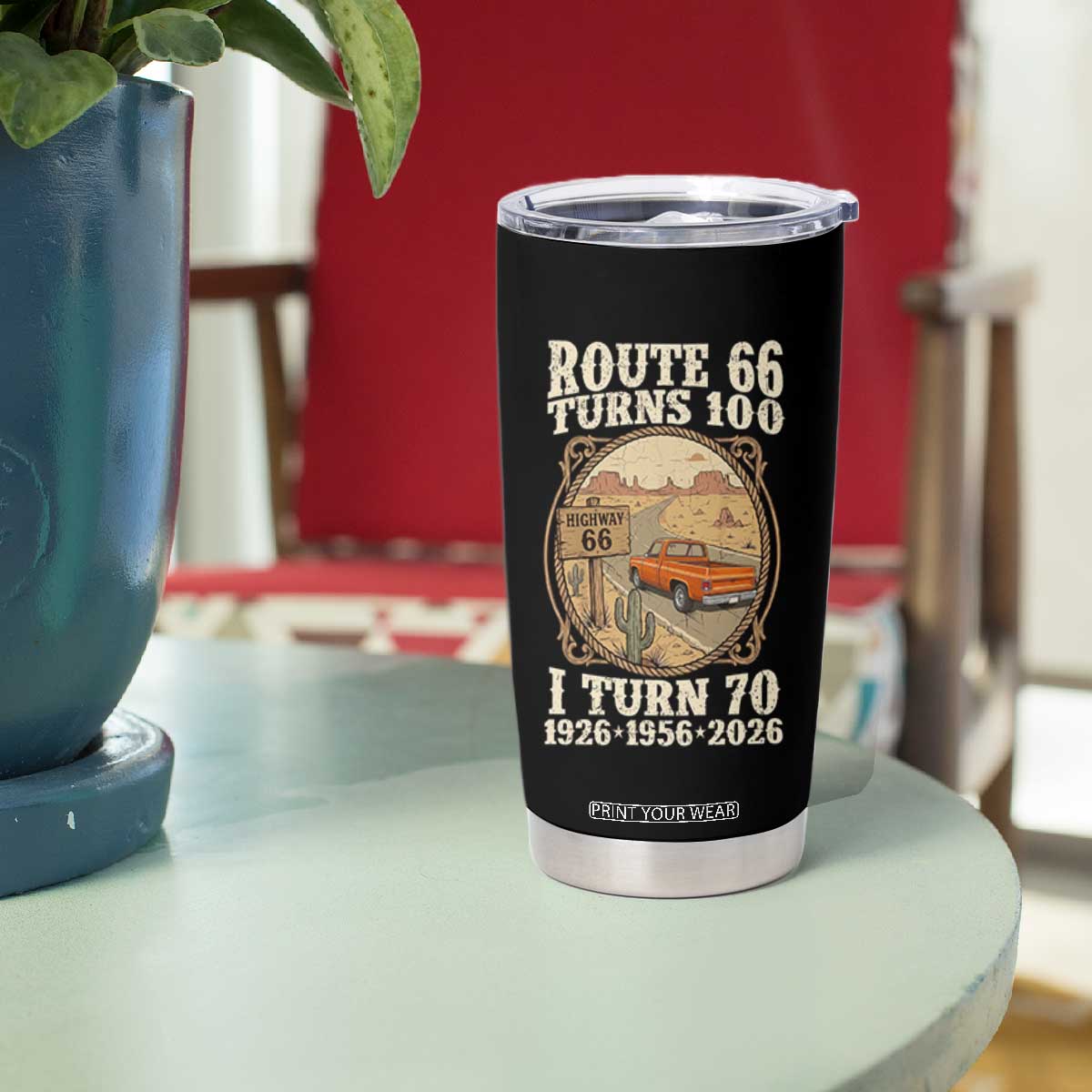 Route Highway 66 Turns 100 I Turn 70 Tumbler Cup Vintage 1956 Road Sign Classic Pickup Truck Lover 70th Birthday Gift