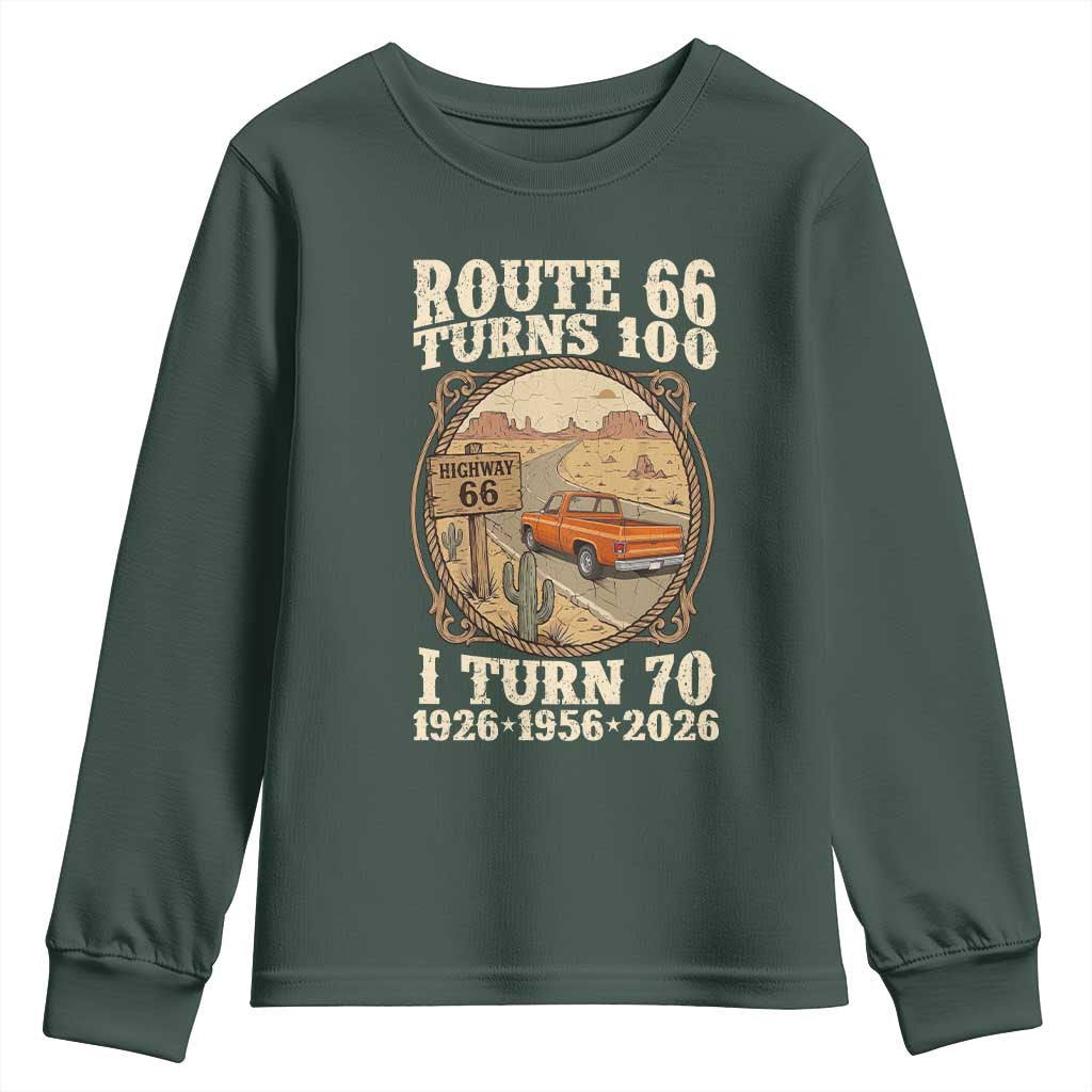Route Highway 66 Turns 100 I Turn 70 Youth Sweatshirt Vintage 1956 Road Sign Classic Pickup Truck Lover 70th Birthday Gift