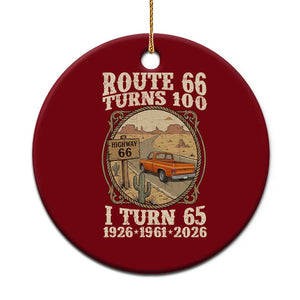 Route Highway 66 Turns 100 I Turn 65 Ceramic Ornament Vintage 1961 Road Sign Classic Pickup Truck Lover 65th Birthday Gift