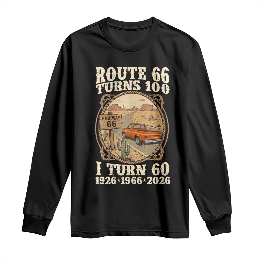 Route Highway 66 Turns 100 I Turn 60 Long Sleeve Shirt Vintage 1966 Road Sign Classic Pickup Truck Lover 60th Birthday Gift