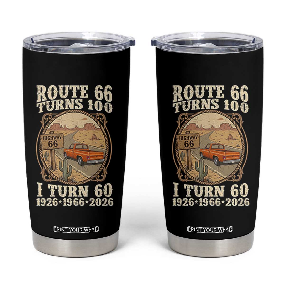 Route Highway 66 Turns 100 I Turn 60 Tumbler Cup Vintage 1966 Road Sign Classic Pickup Truck Lover 60th Birthday Gift