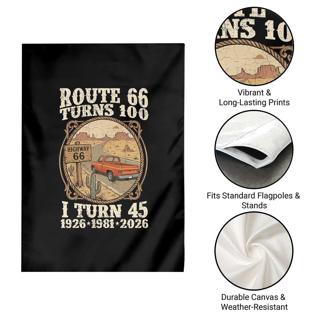 Route Highway 66 Turns 100 I Turn 45 Garden Flag Vintage 1981 Road Sign Classic Pickup Truck Lover 45th Birthday Gift