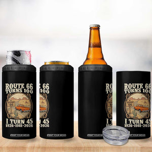 Route Highway 66 Turns 100 I Turn 45 4 in 1 Can Cooler Tumbler Vintage 1981 Road Sign Classic Pickup Truck Lover 45th Birthday Gift