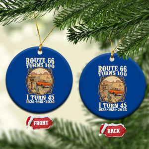 Route Highway 66 Turns 100 I Turn 45 Ceramic Ornament Vintage 1981 Road Sign Classic Pickup Truck Lover 45th Birthday Gift