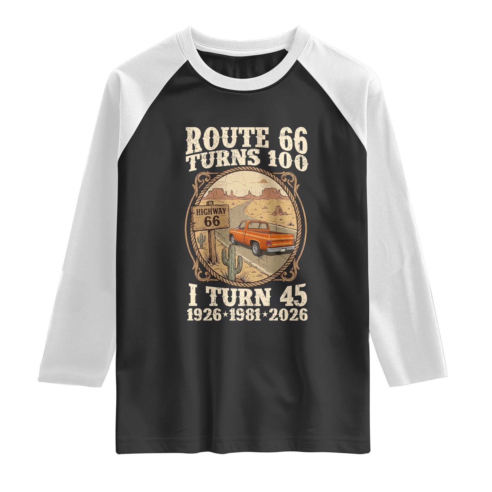 Route Highway 66 Turns 100 I Turn 45 Raglan Shirt Vintage 1981 Road Sign Classic Pickup Truck Lover 45th Birthday Gift TS14 Black White Print Your Wear