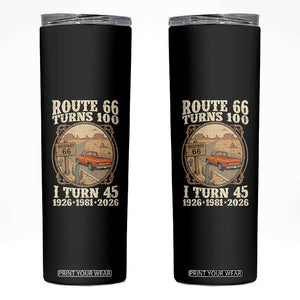 Route Highway 66 Turns 100 I Turn 45 Skinny Tumbler Vintage 1981 Road Sign Classic Pickup Truck Lover 45th Birthday Gift