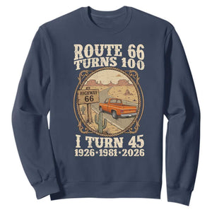 Route Highway 66 Turns 100 I Turn 45 Sweatshirt Vintage 1981 Road Sign Classic Pickup Truck Lover 45th Birthday Gift