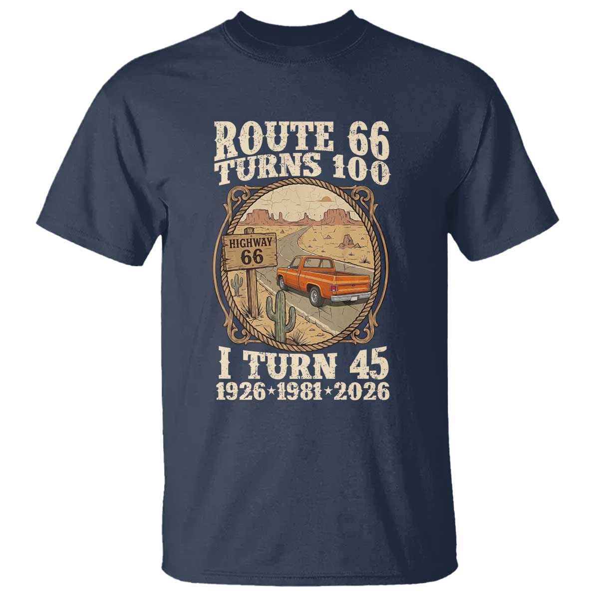Route Highway 66 Turns 100 I Turn 45 T Shirt Vintage 1981 Road Sign Classic Pickup Truck Lover 45th Birthday Gift