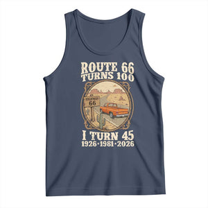Route Highway 66 Turns 100 I Turn 45 Tank Top Vintage 1981 Road Sign Classic Pickup Truck Lover 45th Birthday Gift