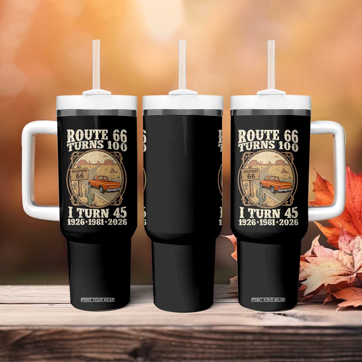 Route Highway 66 Turns 100 I Turn 45 Tumbler With Handle Vintage 1981 Road Sign Classic Pickup Truck Lover 45th Birthday Gift