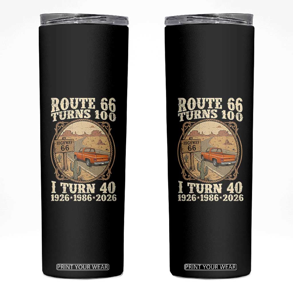 Route Highway 66 Turns 100 I Turn 40 Skinny Tumbler Vintage 1986 Road Sign Classic Pickup Truck Lover 40th Birthday Gift