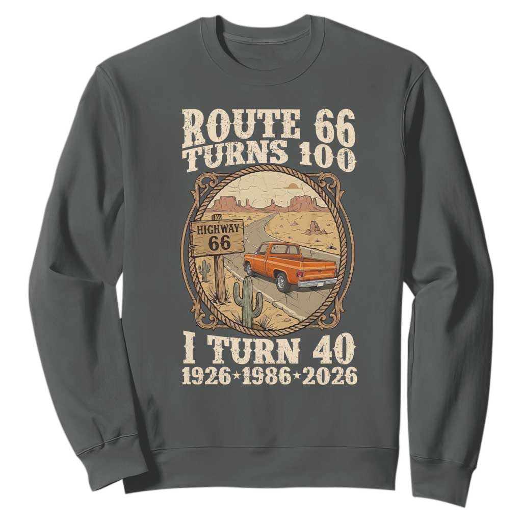 Route Highway 66 Turns 100 I Turn 40 Sweatshirt Vintage 1986 Road Sign Classic Pickup Truck Lover 40th Birthday Gift