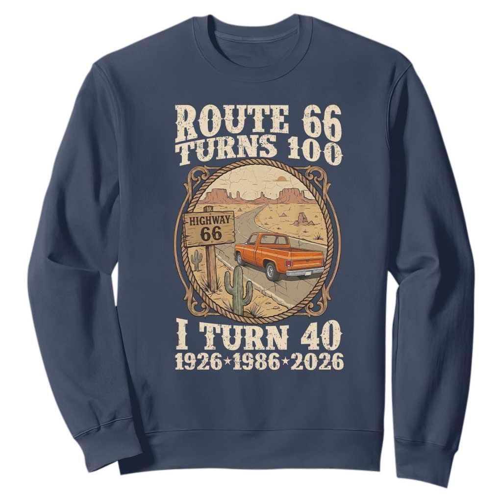 Route Highway 66 Turns 100 I Turn 40 Sweatshirt Vintage 1986 Road Sign Classic Pickup Truck Lover 40th Birthday Gift
