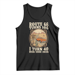 Route Highway 66 Turns 100 I Turn 40 Tank Top Vintage 1986 Road Sign Classic Pickup Truck Lover 40th Birthday Gift