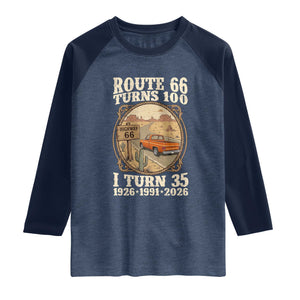 Route Highway 66 Turns 100 I Turn 35 Raglan Shirt Vintage 1991 Road Sign Classic Pickup Truck Lover 35th Birthday Gift