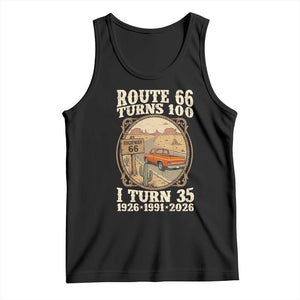 Route Highway 66 Turns 100 I Turn 35 Tank Top Vintage 1991 Road Sign Classic Pickup Truck Lover 35th Birthday Gift