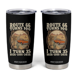 Route Highway 66 Turns 100 I Turn 35 Tumbler Cup Vintage 1991 Road Sign Classic Pickup Truck Lover 35th Birthday Gift