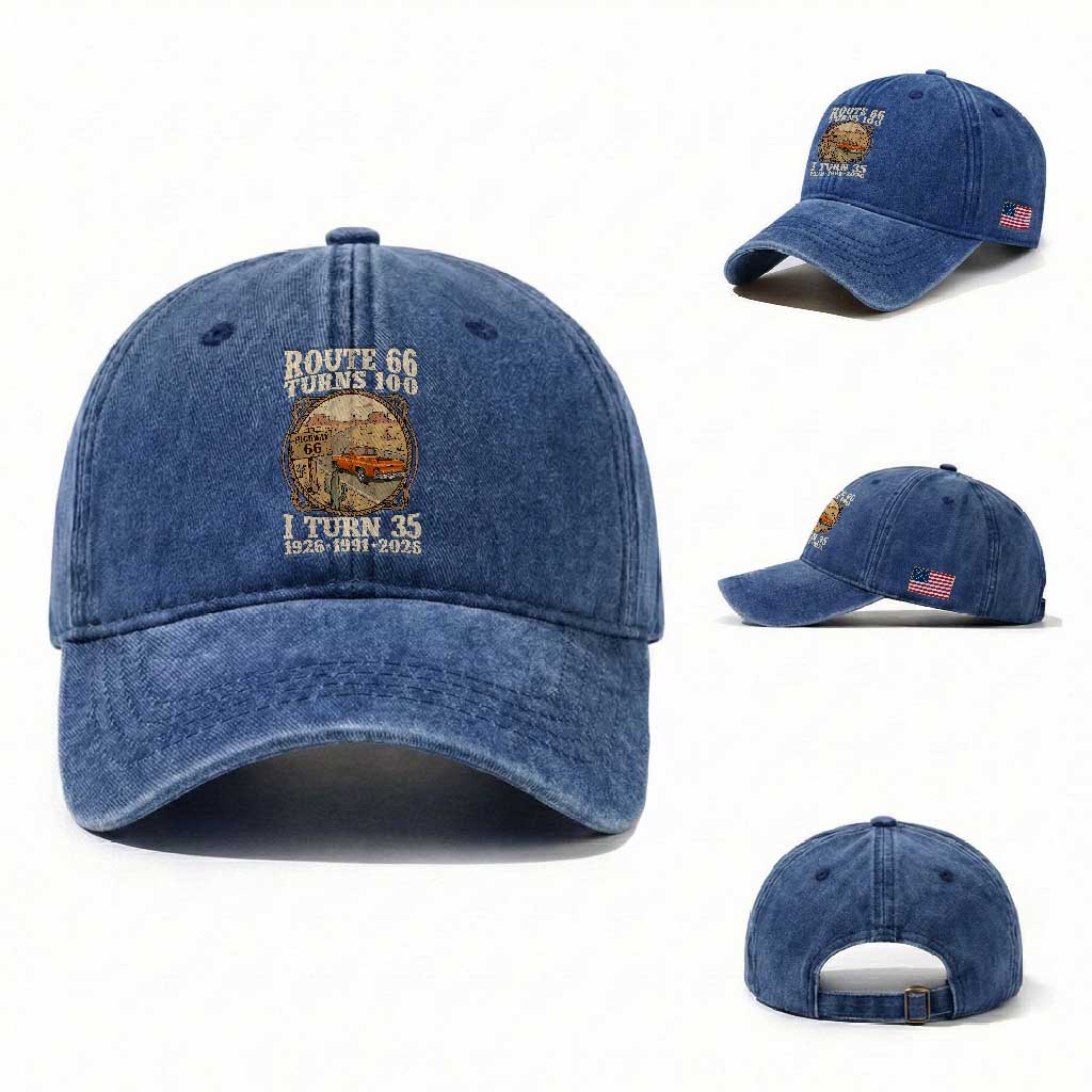 Route Highway 66 Turns 100 I Turn 35 Washed Cotton Baseball Cap Vintage 1991 Road Sign Classic Pickup Truck Lover 35th Birthday Gift